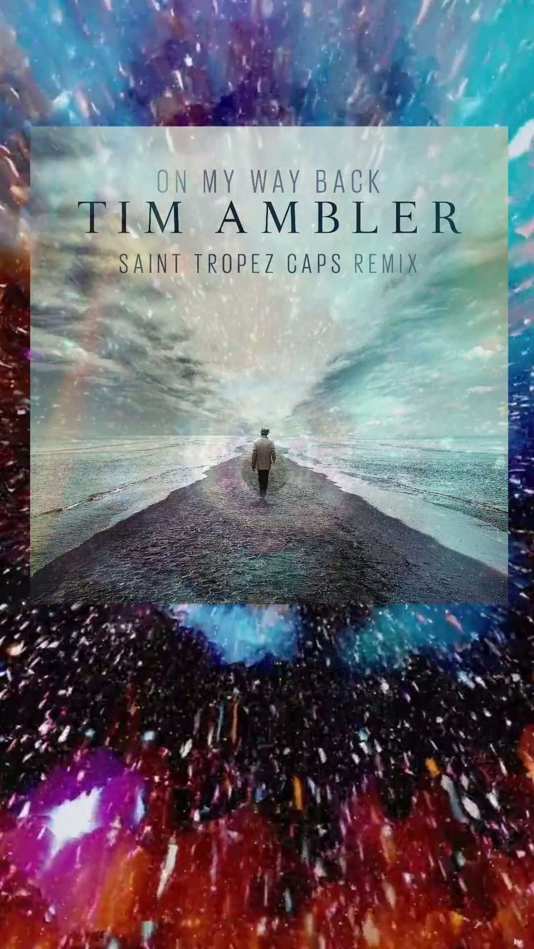 Tim Ambler - On My Way Back (Saint Tropez Caps Remix)