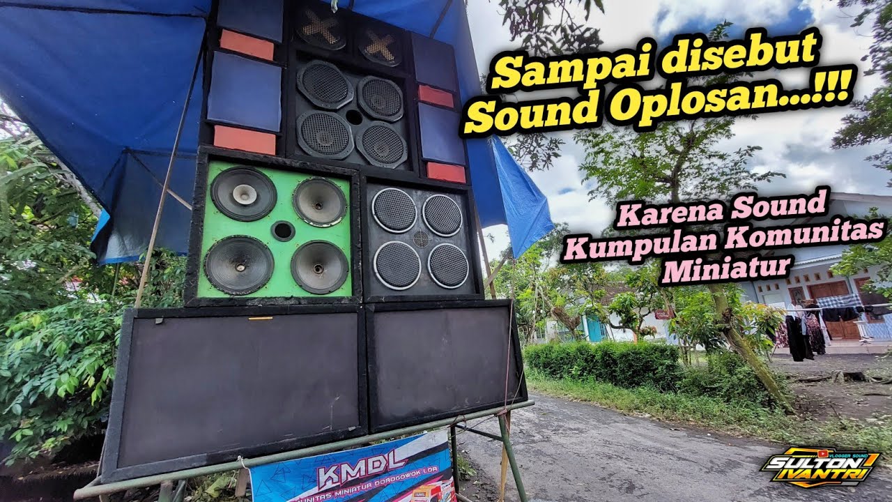 Sound Oplosan..!!! karena Campuran dari Beberapa Juragan Sound