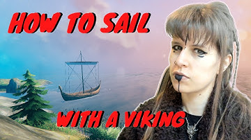 Valheim: How to Sail Tutorial