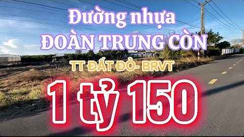 1 TỶ 150-MẶT TIỀN ĐOÀN TRUNG CÒN-TT ĐẤT ĐỎ-BRVT-VỊ TRÍ ĐẸP-XẢ LỖ RẺ NHẤT TRỤC ĐƯỜNG NÀY LUÔN-188,7m2
