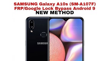 Samsung Galaxy A10s   (SM-A107) FRP/Android 9.0 Without Pc | Bypass Google Account Lock 100% Working