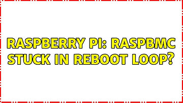 Raspberry Pi: Raspbmc stuck in reboot loop? (4 Solutions!!)