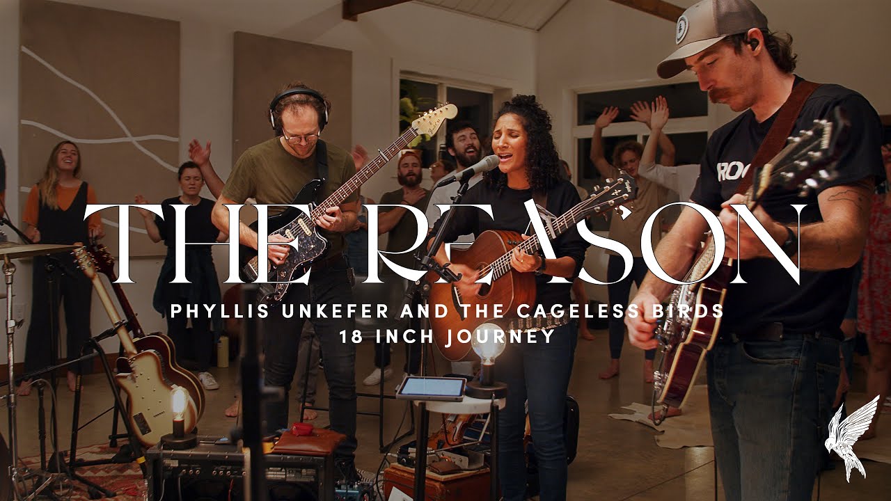 "The Reason" | Phyllis Unkefer + The Cageless Birds | 2021 