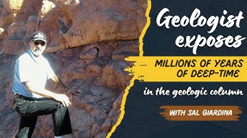 Geologist Exposes Millions of Years of "Deep" Time in the Geologic Column | Sal Giardina