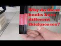 Why do these books have different thicknesses?