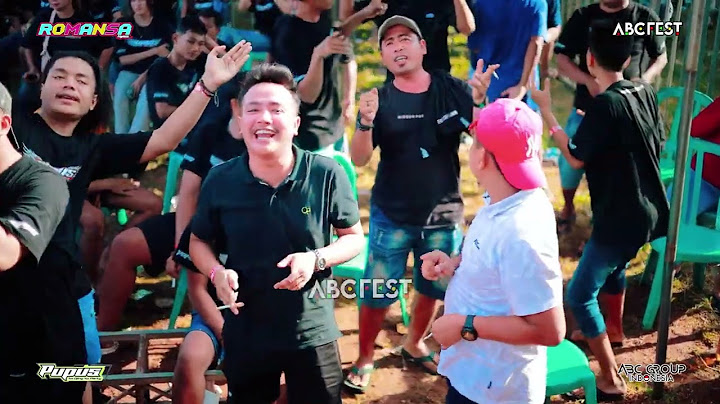 ROMANSA - LAYANG KANGEN - RUDI IBRAHIM - HAPPY PARTY PUPUS (NO OJING NO PARTY) - LAP NGABUL