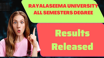 #rayalaseema University All Semester Results (Regular, Backlog&Special Batches)Released June-2023