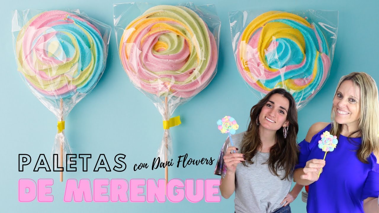 COMO HACER MERENGUES POP - PALETAS DE MERENGUE ft Dani Flowers & VeroSweetHobby