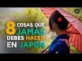 8 Cosas que JAMÁS debes hacer en Japón