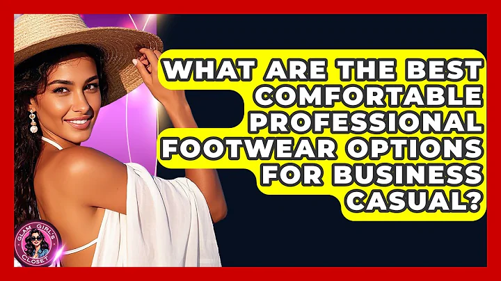 What Are The Best Comfortable Professional Footwear Options For Business Casual?