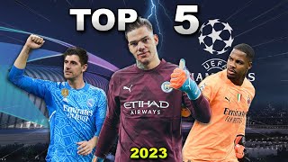 TOP 5 DES MEILLEURS GARDIEN DE LIGUE DES CHAMPIONS (2022-2023)