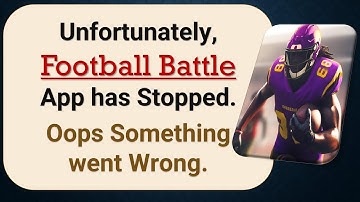 How to Fix Unfortunately, Football Battle  App has Stopped on Android Phone