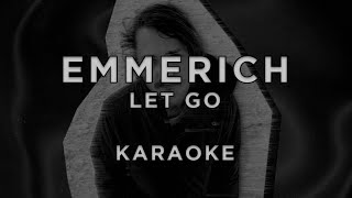 Emmerich -  Let Go · Karaoke