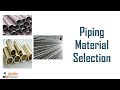 Piping Material Selection - Piping Training Course Video-1