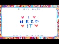 Johnny balik  i need it official audio