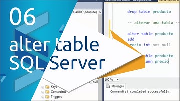SQL Server | 06 - Alterar o modificar una tabla Alter Table