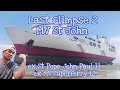 LAST GLIMPSE 2    MV ST JOHN |ex  MV St Pope  John Paul II, ex MV Superferry 12