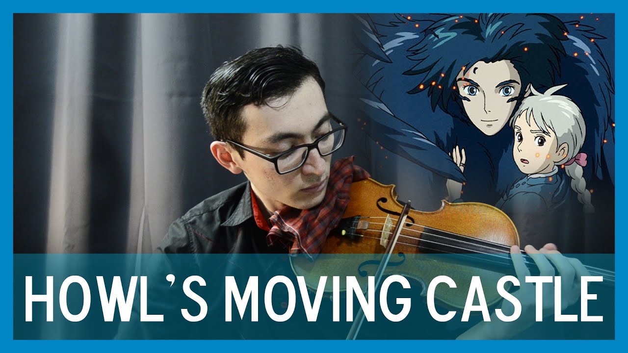 Howls Moving Castle Theme Song Violin - Howl's Moving Castle | The Merry-Go-Round of Life | [for solo violin