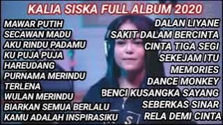 Full album kalia Siska 2020 - Mawar Putih, Secawan Madu, Aku Rindu Padamu, Dalan Liyane
