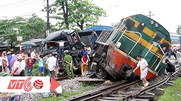Những vụ tai nạn đường sắt kinh hoàng | VTC
