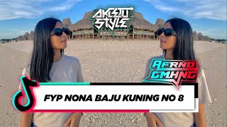 FYP NONA BAJU KUNING NO 8 - (AFRNDGMHNG REMIX) - AKLETU STYLE 2023