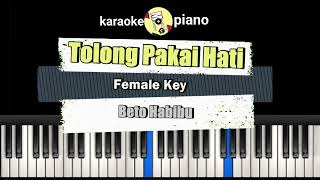 Vignette de la vidéo "Tolong Pakai Hati- Karaoke Nada Wanita - Beto Habibu"