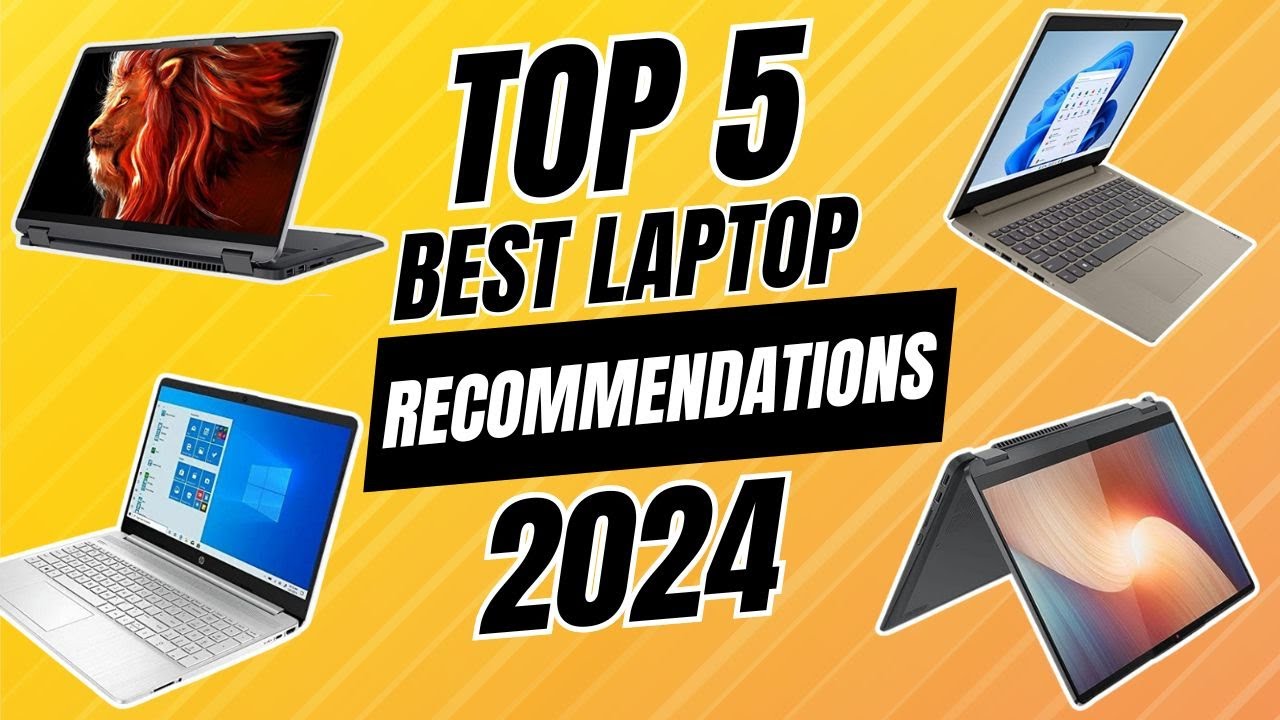 Personal Laptop Recommendations Top 5 Best Laptop Recommendations 2024 | The Best Budget Laptops of