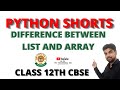 DIFFERENCE BETWEEN LIST AND ARRAY 1 MARK Question Class 11 and 12 ip cs cbse #SHORTS