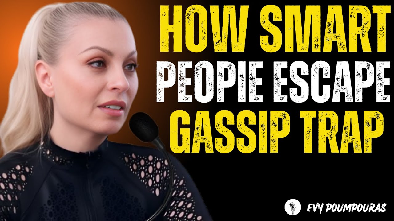 How to STOP GOSSIP Without Being Awkward  Psychology Explained     Evy Poumpouras