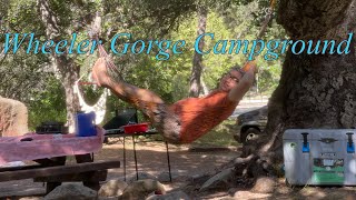 Wheeler Gorge Campground| Los Padres National Forest California| Ojai, CA