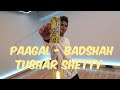 Paagal Hai • Badshah •Tushar Shetty • RioBoom • Mj5 Studio #ToTheCulture