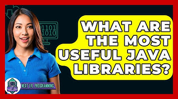 What Are The Most Useful Java Libraries? - Next LVL Programming