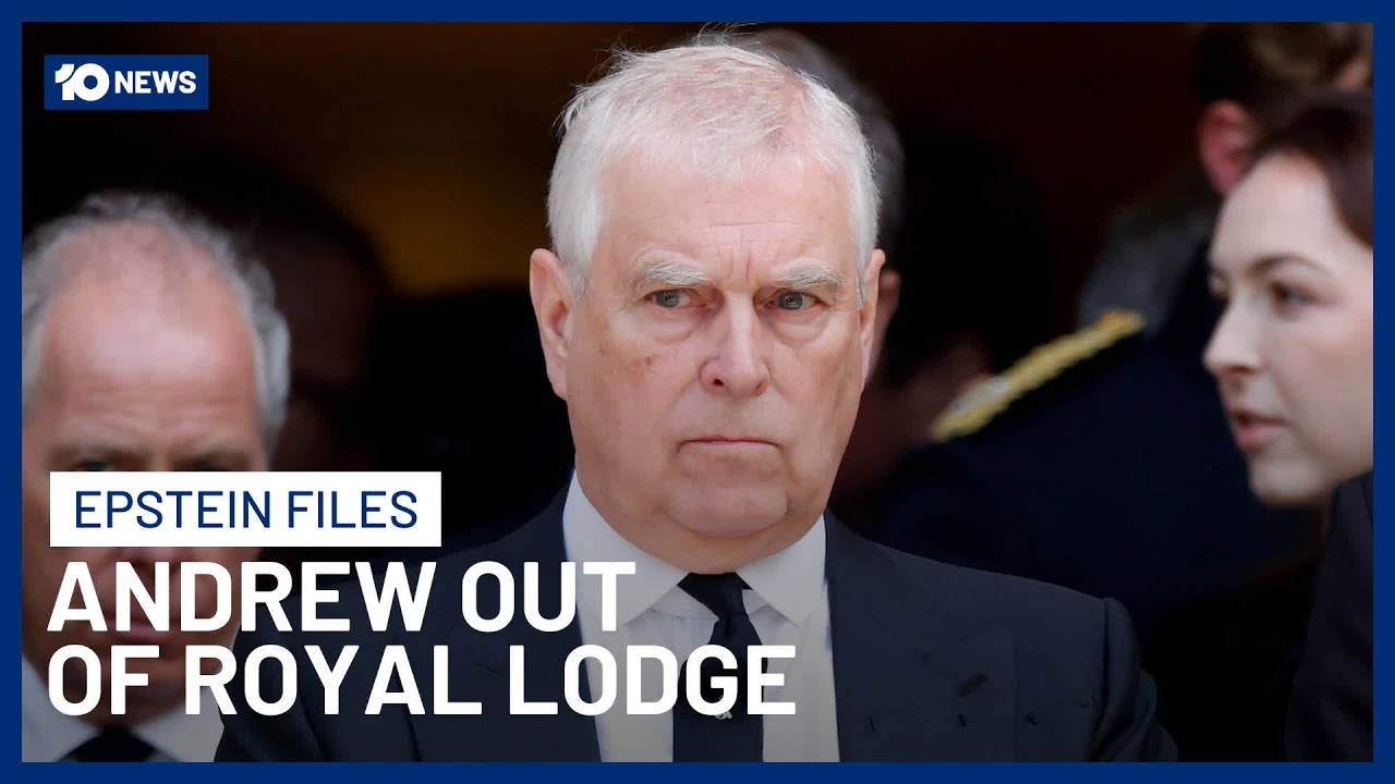 Andrew Mountbatten-Windsor Evicted From Residence Over Epstein Link | 10 News