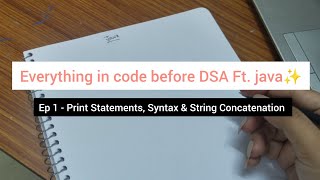 Episode 1 - Java Basics for Beginners: Print Statements, Syntax & String Concatenation ☕