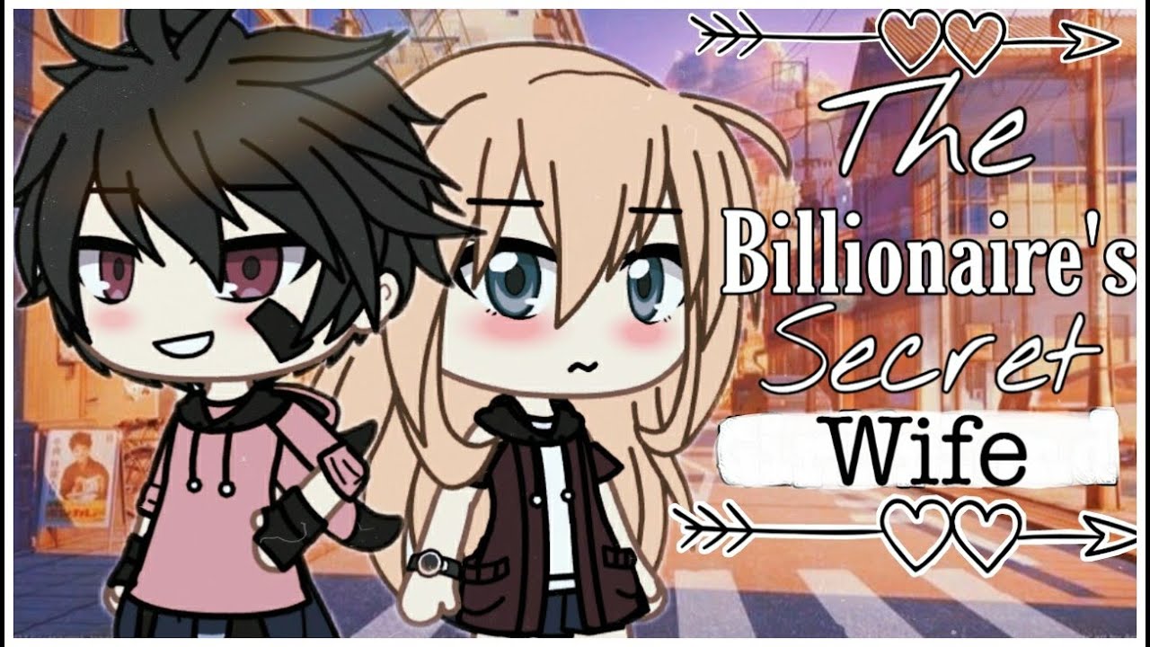 Billionaire Secret Wife | Gacha Life Mini Movie