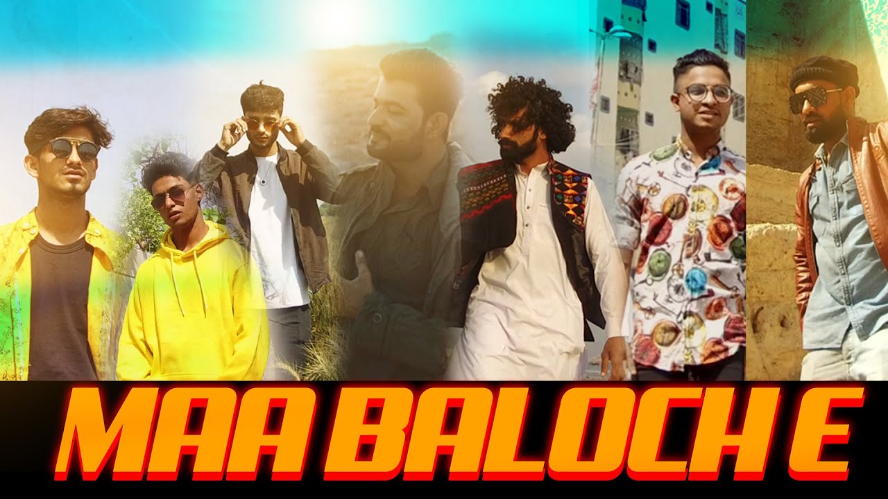 MAA BALOCHE- Siraj Ahmed Nadir Lovely ' Mushal Anwar ' Hayder Ali ' Sheri Baloch ' Anas Baloch & M3B