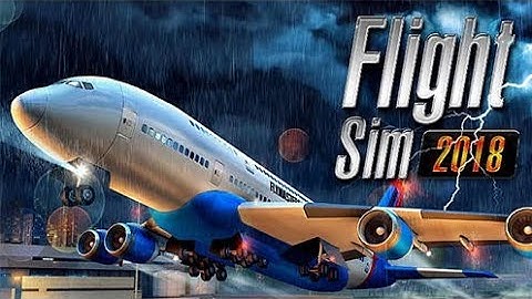 Flight Sim 2018 || Tutorial - Vancouver || Android Gameplay (HD) #1