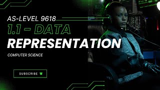 A-Level Computer Science - 9618 - Paper 1 - Chapter 1.1 - Data Representation