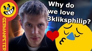 Why do we love 3kliksphilip?
