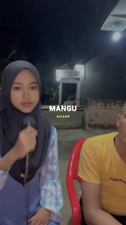 Mangu cover azizah #mangu #cover #storymusikasik