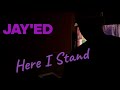 JAY&#39;ED - Here i Stand  【cover by 菊森悠輝】