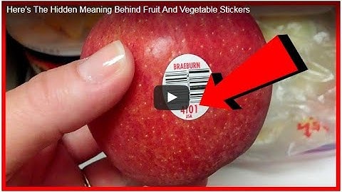 Here’s The Hidden Meaning Behind Fruit And Vegetable Stickers