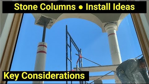 Stone Columns ● Ideas and Key Considerations When Installing