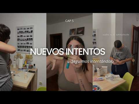 NUEVOS INTENTOS (Capítulo 5: Seguimos intentándolo)