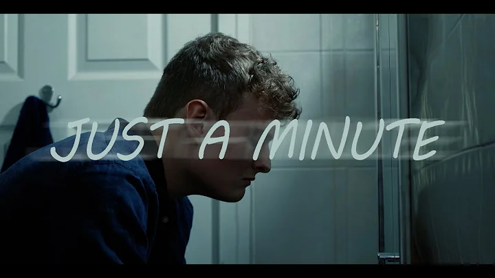Just a minute - 1 minute cinematic short film