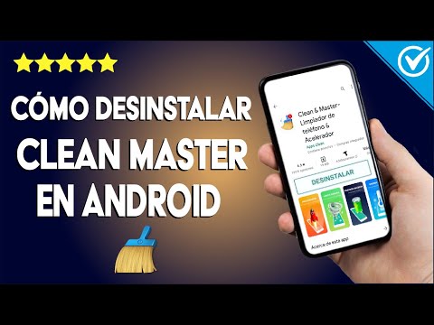 Cómo Desinstalar Clean Master en mi Teléfono Celular o Tablet Android paso a paso