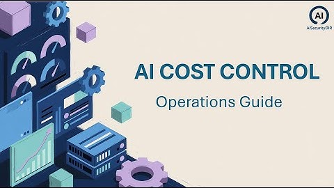 AI Cost Management: Budget Control for Operations Leaders | AiSecurityDIR