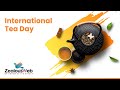 How'd we celebrate International Tea Day | A Day in a Zealian's Life| Life At ZealousWeb