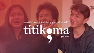 Download Lagu [TITIKOMA;] Nanti Kita Cerita Tentang Ghozali di APU