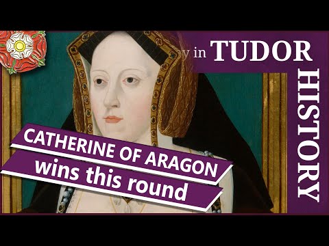 October 7 - Catherine of Aragon wins this round